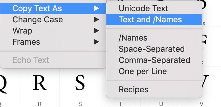 Copy Unicode text, glyph names or auto layer recipes