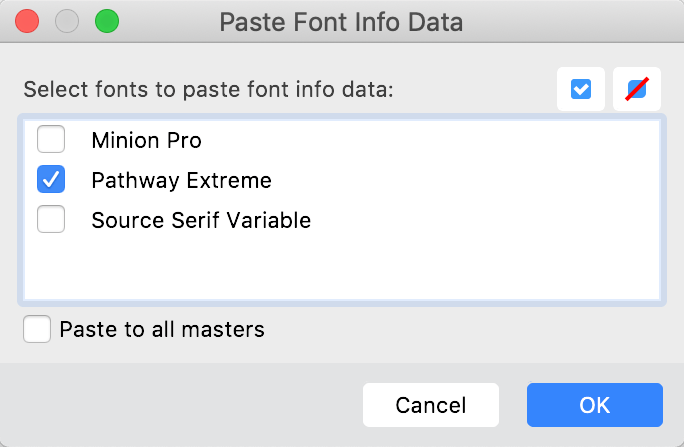 Paste copied Font Info into one or more fonts